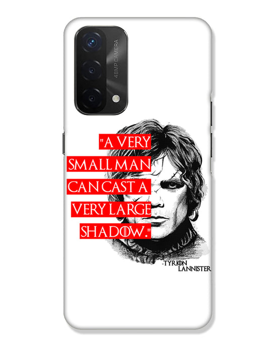 Small man can cast a Large shadow | Oppo A74 5g Phone Case