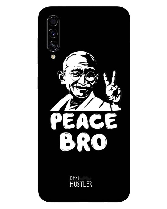 Peace bro  |  Samsung Galaxy A50s Phone Case