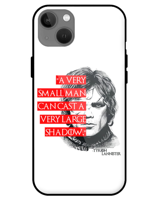 Small man can cast a Large shadow |  iphone 13 glass cover Phone Case