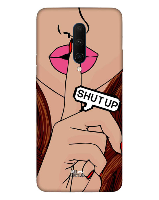 Shutup | OnePlus 7T Phone Case