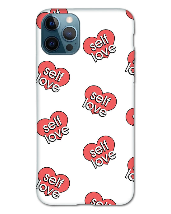 Self love  | iPhone 12 pro max  Phone Case