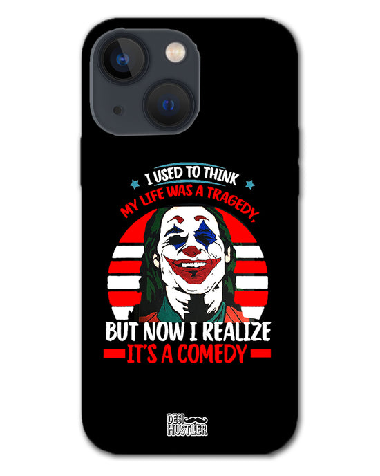 Joker life |  iphone 13 Phone Case