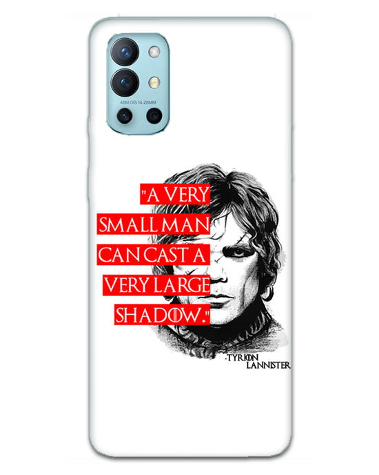 Small man can cast a Large shadow | one plus 9R  Phone Case