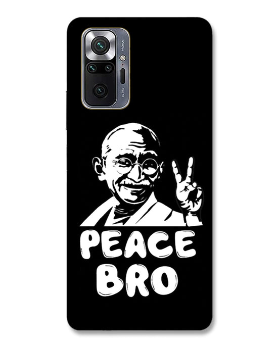 Peace bro  |  Redmi Note 10 Pro Max Phone Case