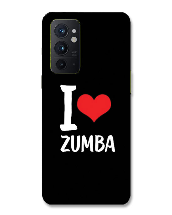 I love Zumba  | OnePlus 9RT Phone Case