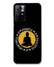 MINDFUL HEARTFUL PEACEFUL | Redmi Note 11T 5G Phone Case