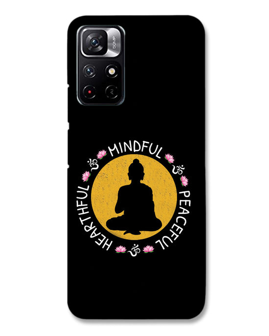 MINDFUL HEARTFUL PEACEFUL | Redmi Note 11T 5G Phone Case