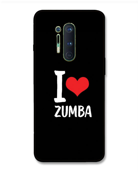 I love Zumba |  OnePlus 8 Pro Phone Case