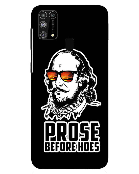 Prose before hoes  | Samsung Galaxy M31 Phone Case