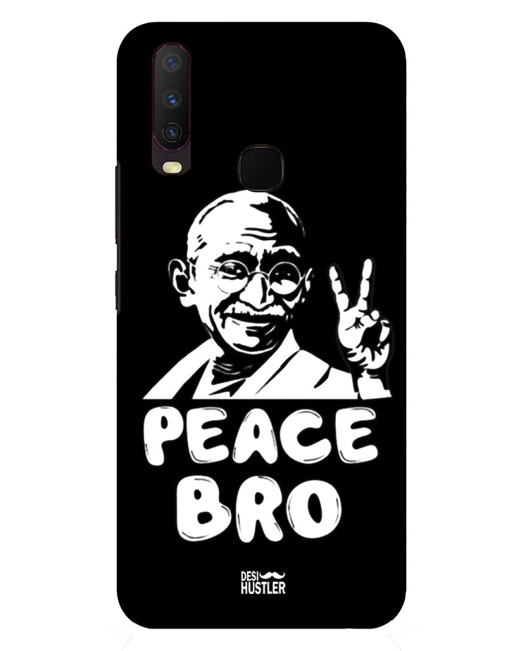 Peace bro   | Vivo Y17 Phone Case