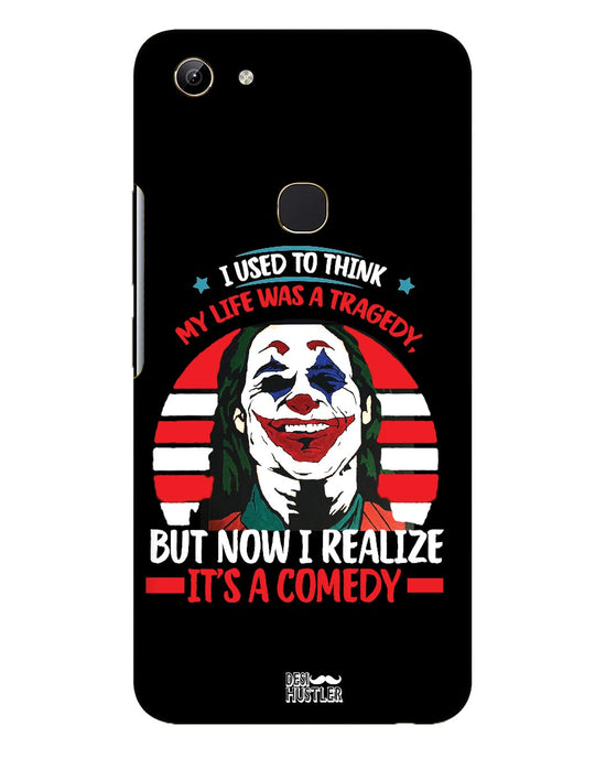 Life's a comedy  | Vivo Y81 Phone Case