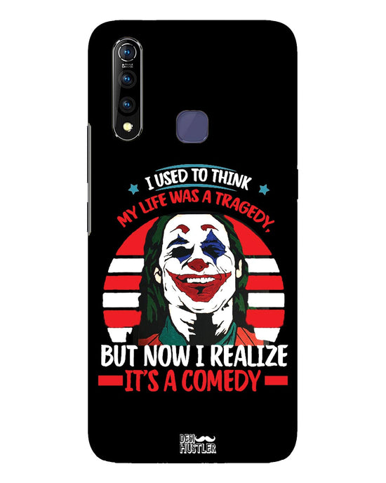 Life's a comedy |  Vivo Z1 Pro  Phone Case