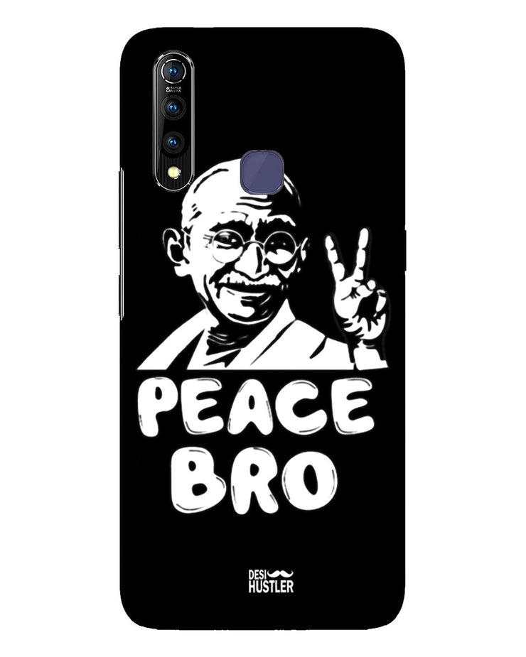Peace bro  |  Vivo Z1 Pro  Phone Case