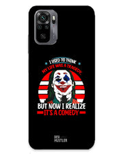 Life's a comedy | redmi note 10 Phone Case