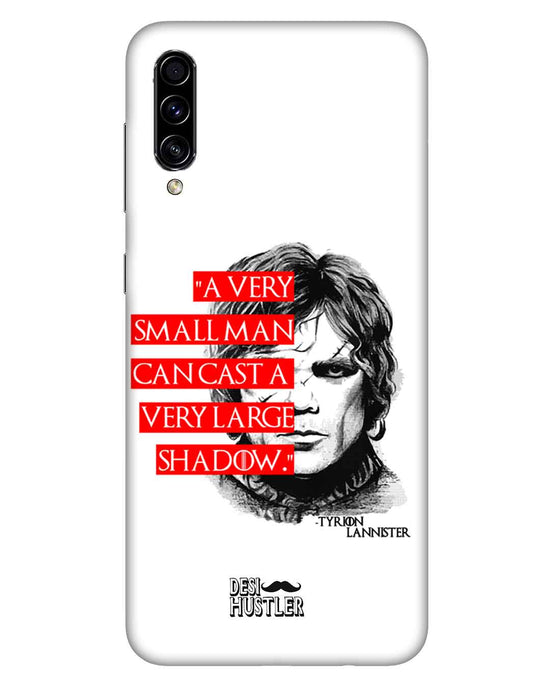 Small man can cast a Large shadow | Samsung Galaxy A50s Phone Case