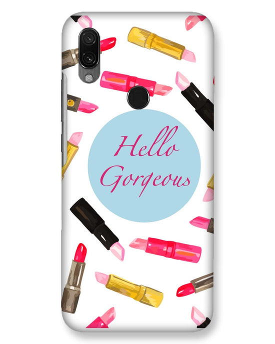 Hello Gorgeous | Xiaomi Redmi 7 Phone Case