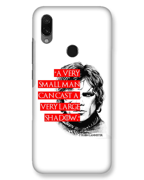Small man can cast a Large shadow | Xiaomi Redmi 7 Phone Case