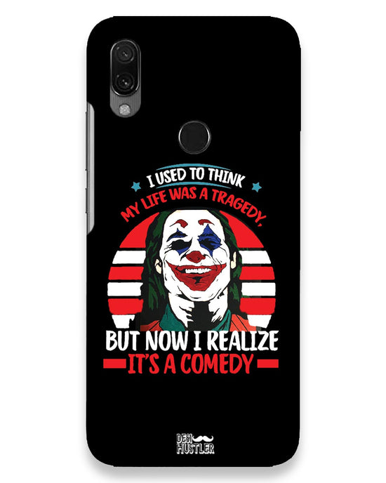 Life's a comedy |  Xiaomi Redmi Y3 Phone Case